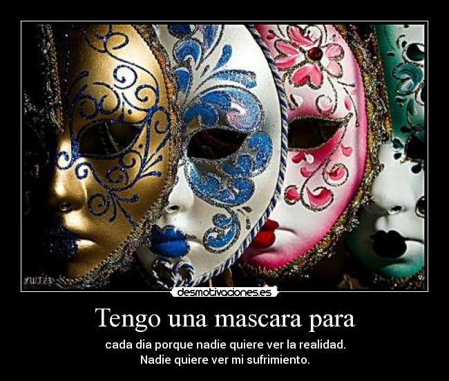 Tengo una mascara para - 