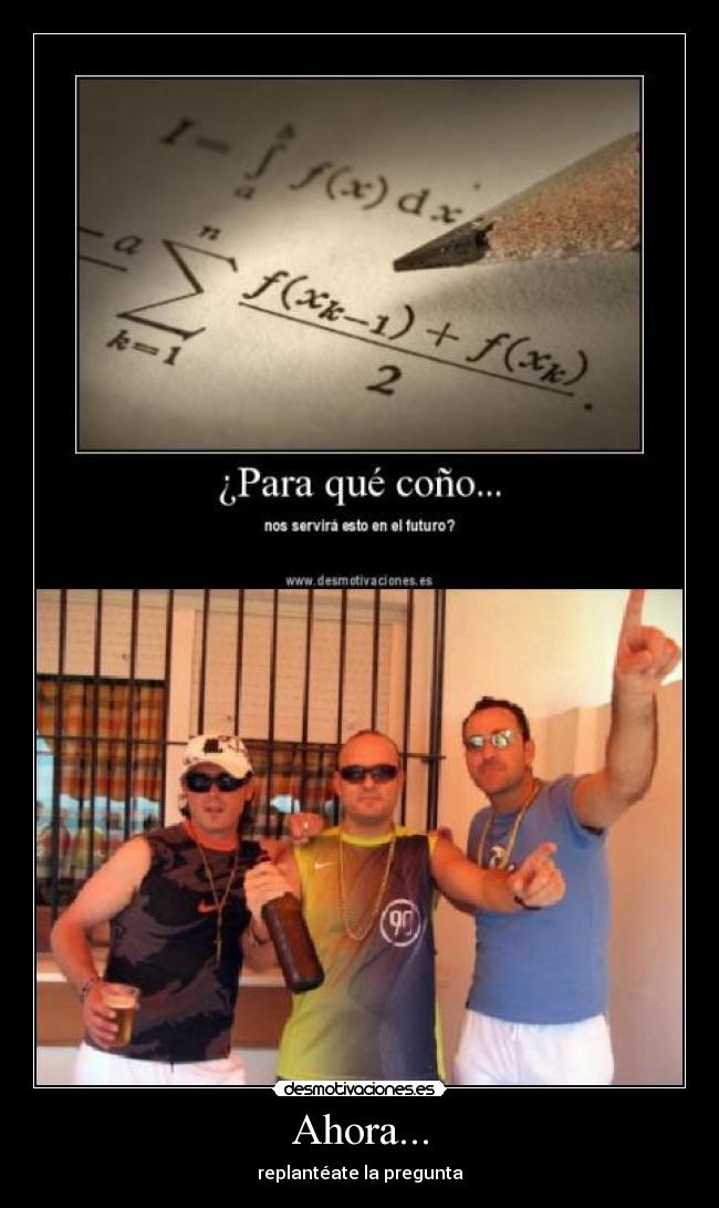 Ahora... - replantéate la pregunta