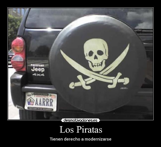 Los Piratas - Tienen derecho a modernizarse