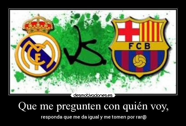 carteles que pregunten con quien voy desmotivaciones