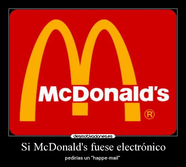 Si McDonalds fuese electrónico -