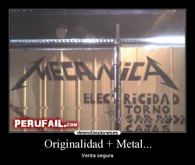 Originalidad + Metal... - Venta segura