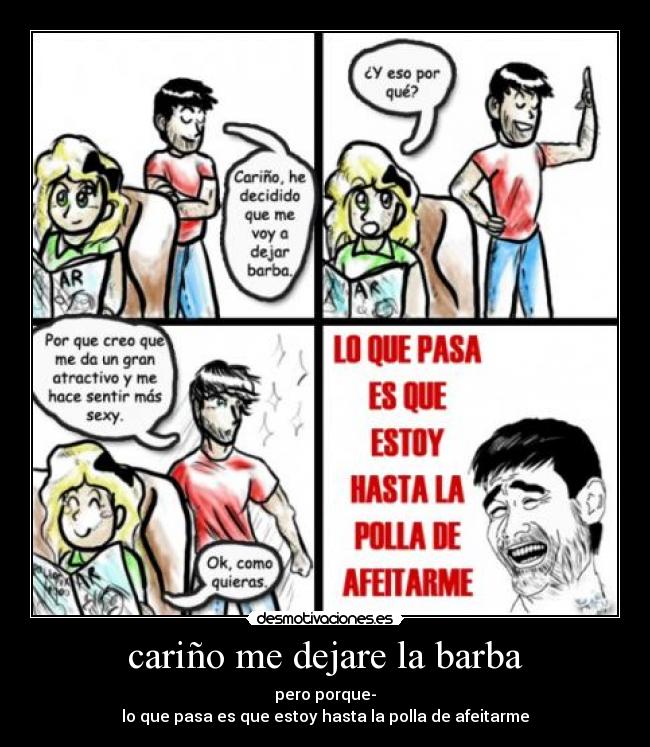 cariño me dejare la barba - 