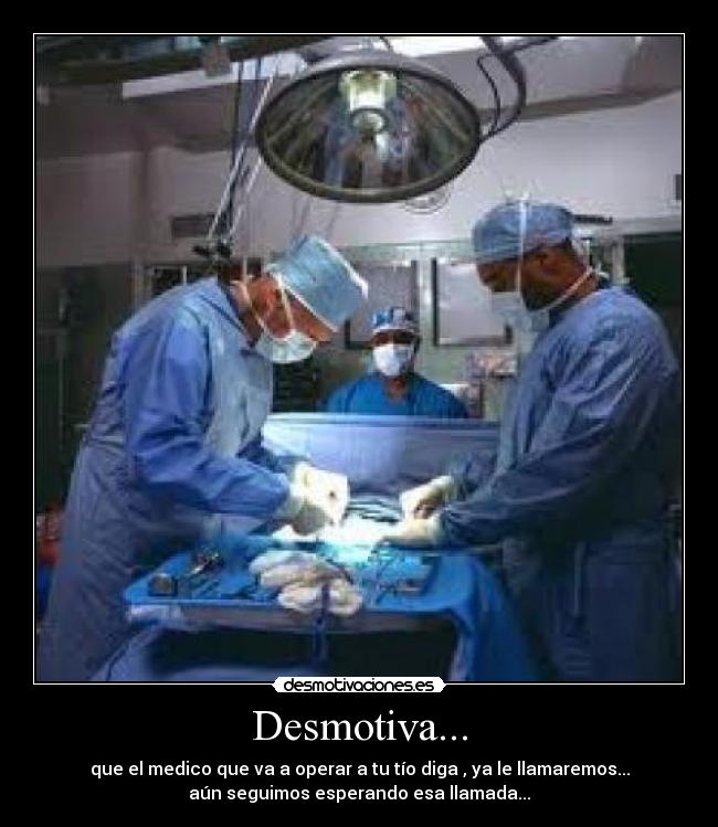Desmotiva... -