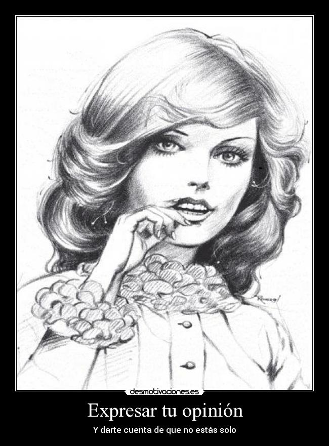 Expresar tu opinión - Y darte cuenta de que no estás solo