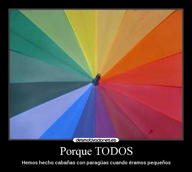 Porque TODOS -
