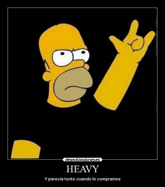HEAVY - 