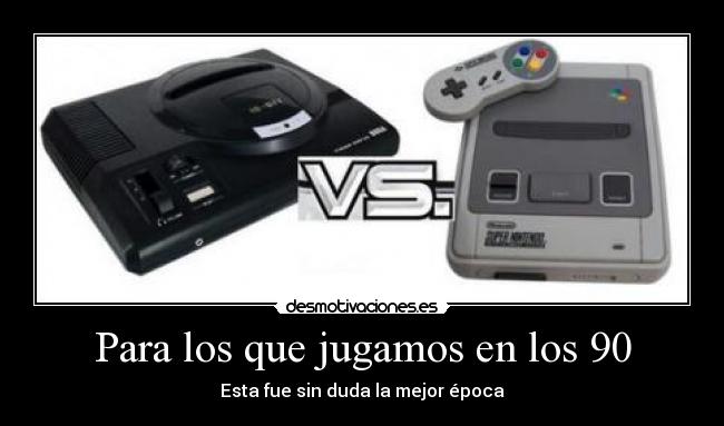 Para los que jugamos en los 90 - Esta fue sin duda la mejor época