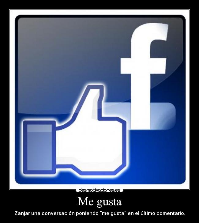 Me gusta - Zanjar una conversación poniendo me gusta en el último comentario.