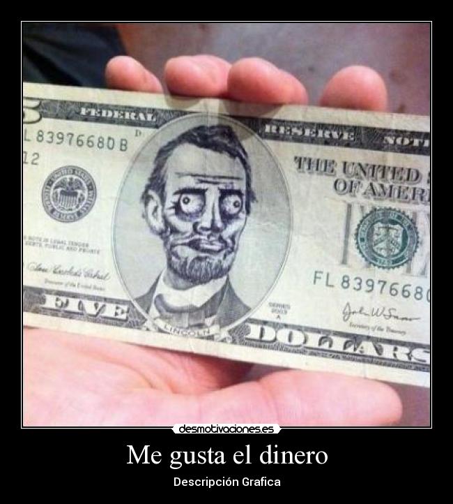 Me gusta el dinero -