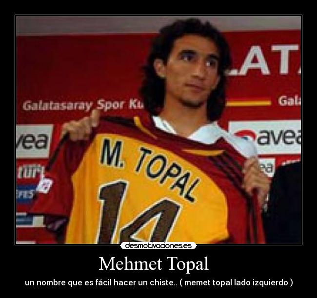 Mehmet Topal   - 