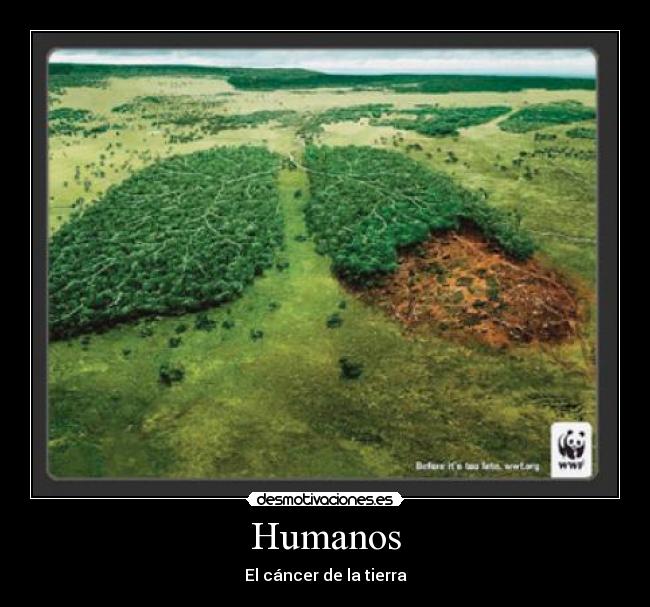 Humanos - El cáncer de la tierra