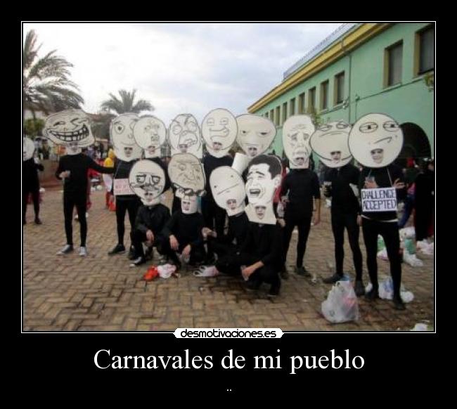 Carnavales de mi pueblo - ..