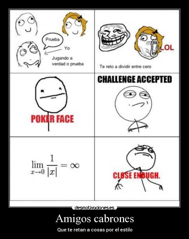 Amigos cabrones - Que te retan a cosas por el estilo