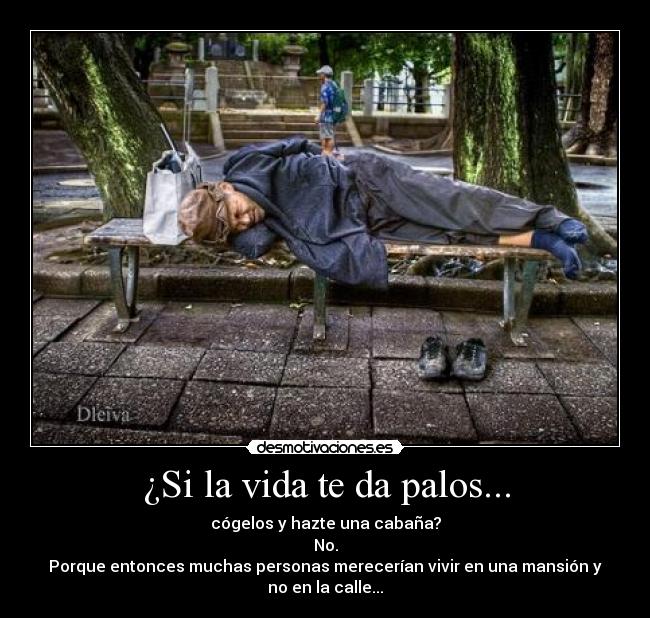 ¿Si la vida te da palos... - 