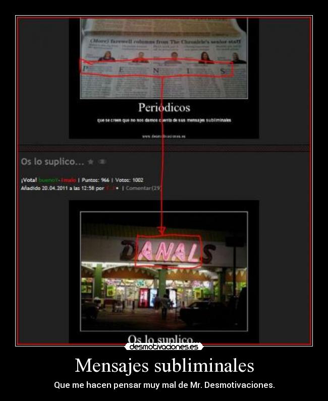 Mensajes subliminales - Que me hacen pensar muy mal de Mr. Desmotivaciones.