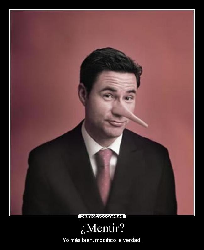carteles mentir modificar verdad desmotivaciones