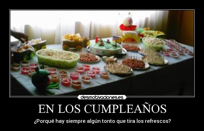 EN LOS CUMPLEAÑOS -