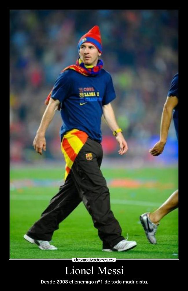 Lionel Messi - Desde 2008 el enemigo nº1 de todo madridista.