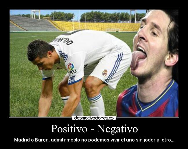 Positivo - Negativo -