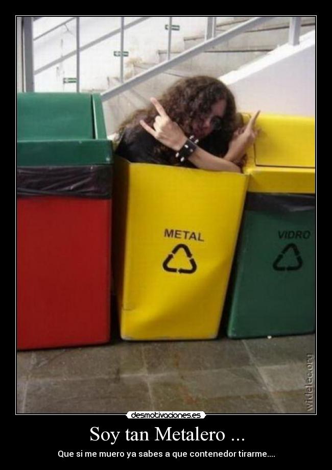 Soy tan Metalero ... -