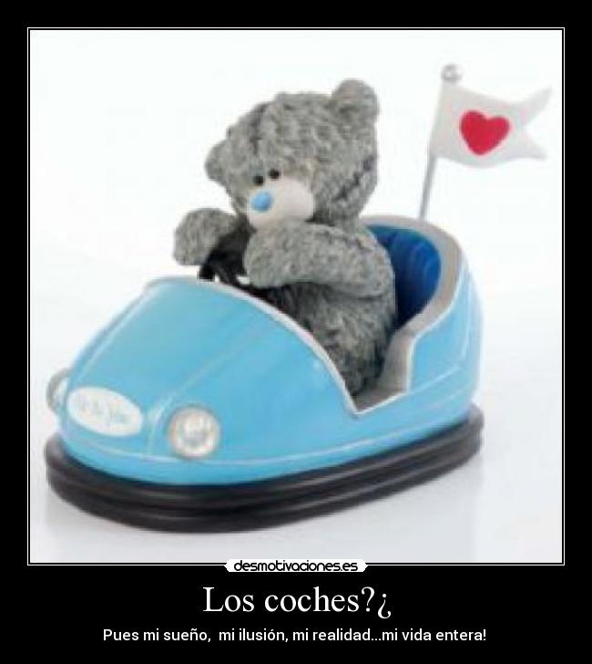 Los coches?¿ -