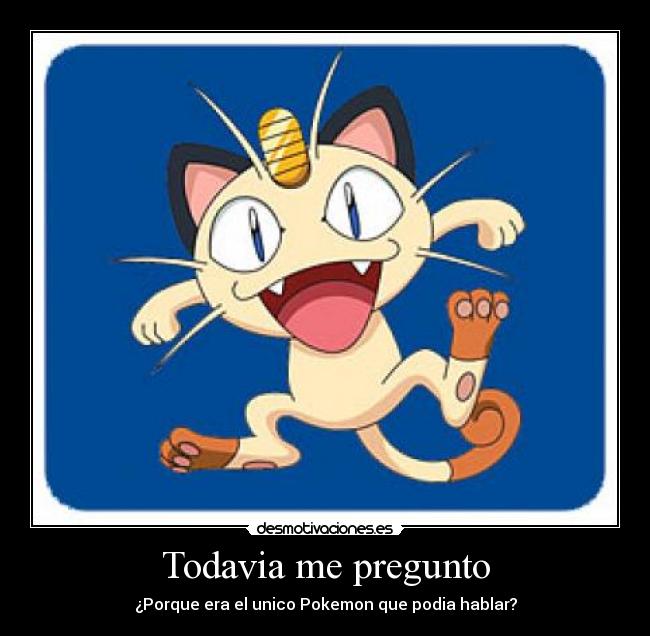 Todavia me pregunto -