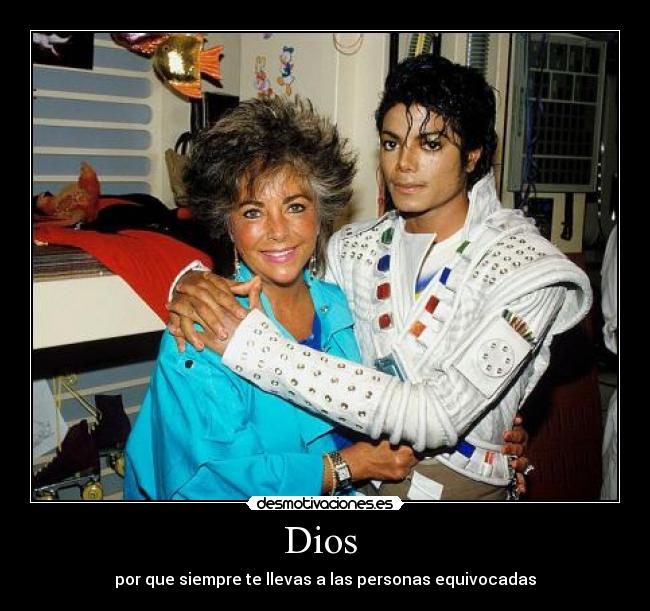 Dios - por que siempre te llevas a las personas equivocadas