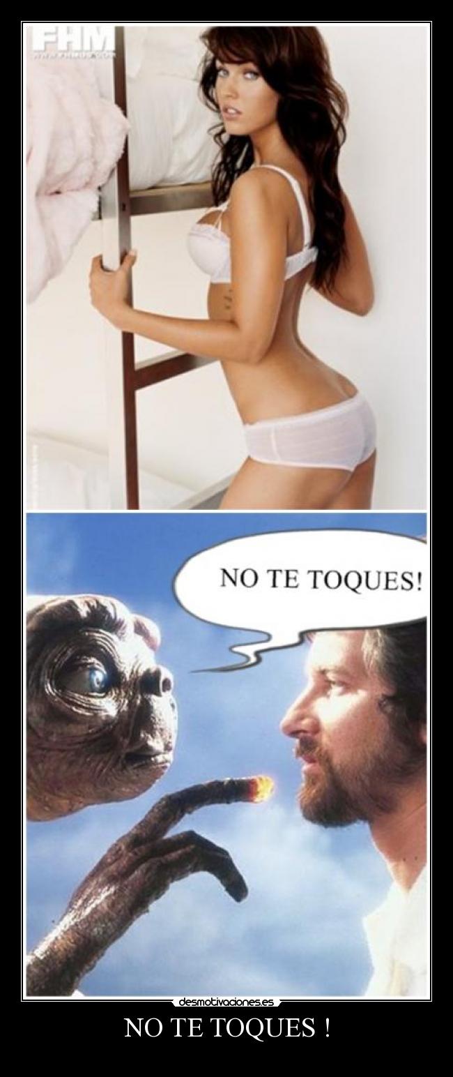 NO TE TOQUES ! -