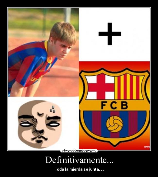 Definitivamente... - Toda la mierda se junta. . .