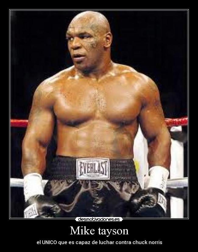 Mike tayson - el UNICO que es capaz de luchar contra chuck norris