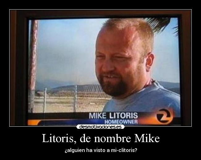 Litoris, de nombre Mike - 