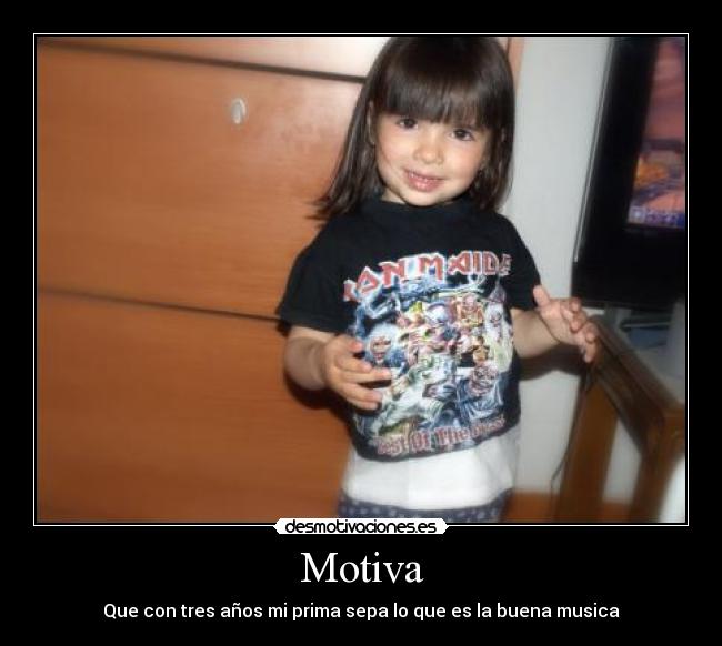 Motiva - Que con tres años mi prima sepa lo que es la buena musica