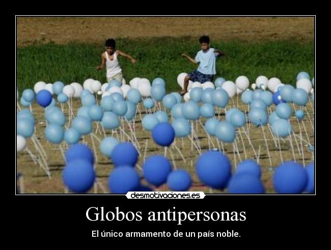 carteles globos antipersonas desmotivaciones