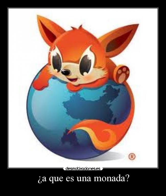 ¿a que es una monada? -