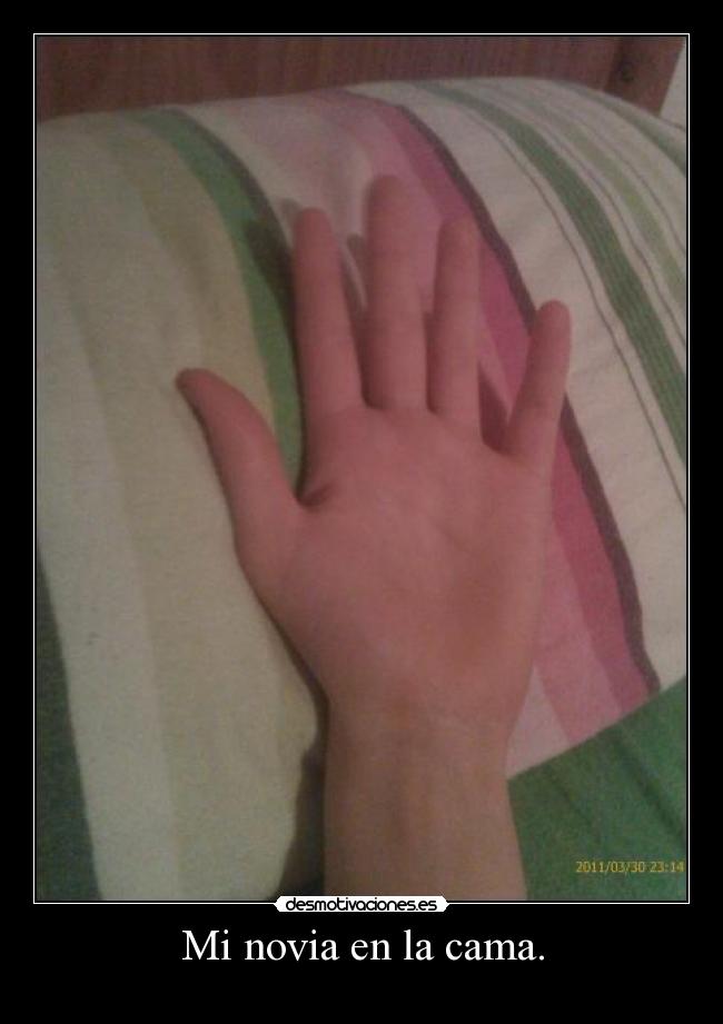 Mi novia en la cama. -