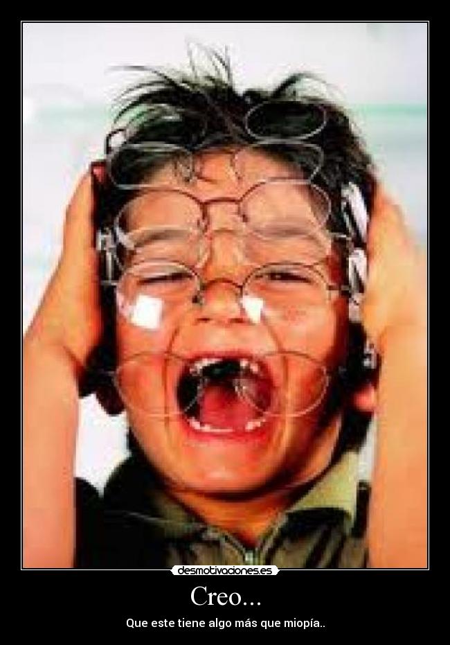 Creo... -