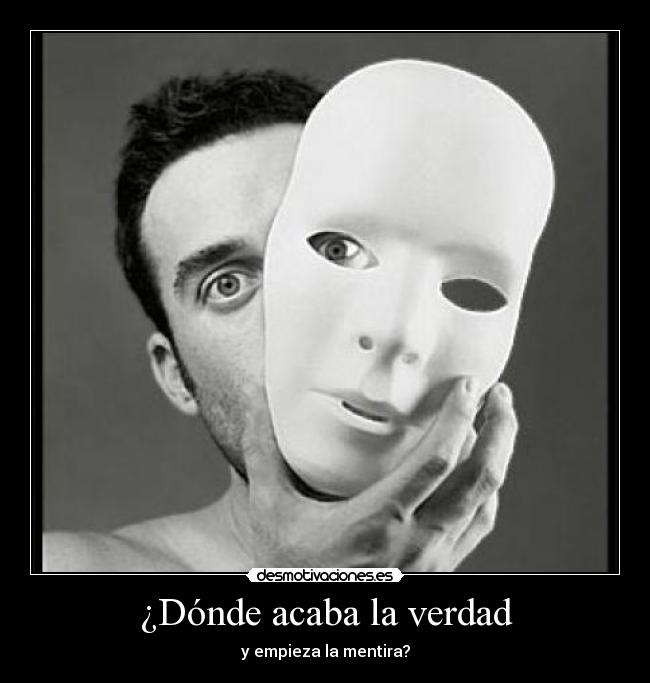 ¿Dónde acaba la verdad - 