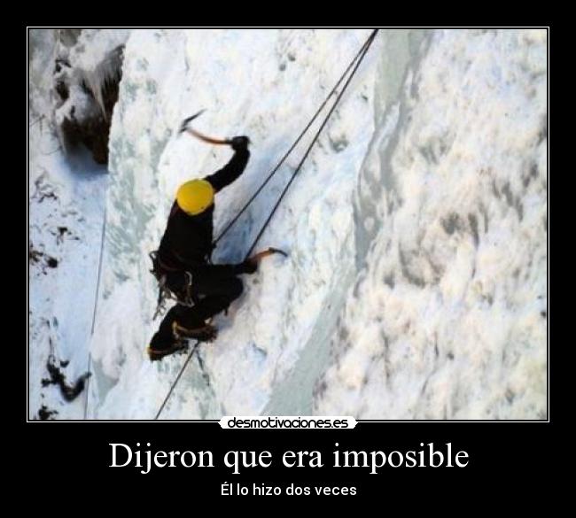 Dijeron que era imposible - 