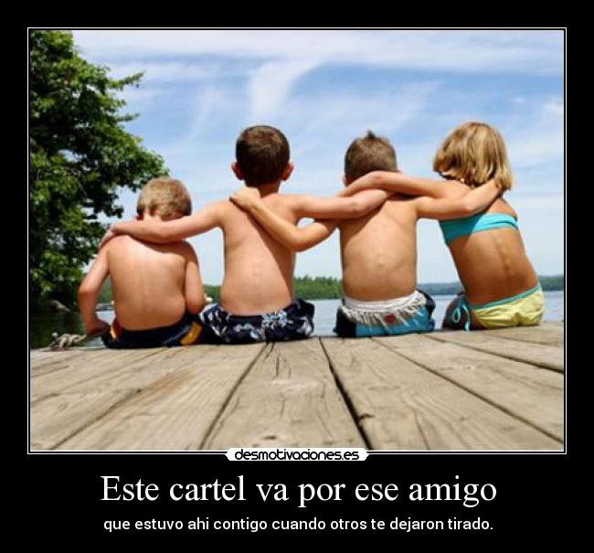 Este cartel va por ese amigo -