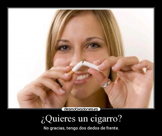 ¿Quieres un cigarro? - 