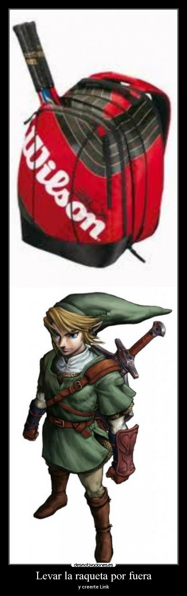 carteles raqueta por fuera link zelda desmotivaciones