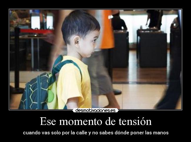 Ese momento de tensión - 