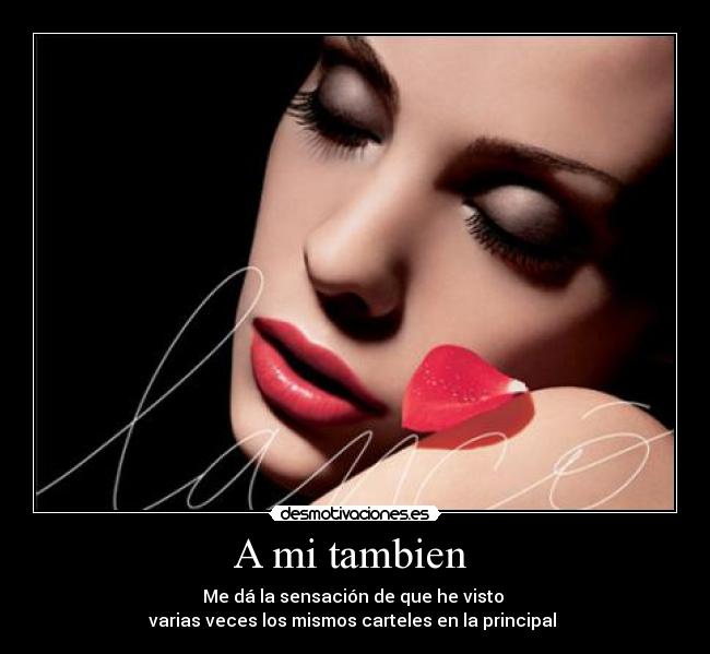 A mi tambien -