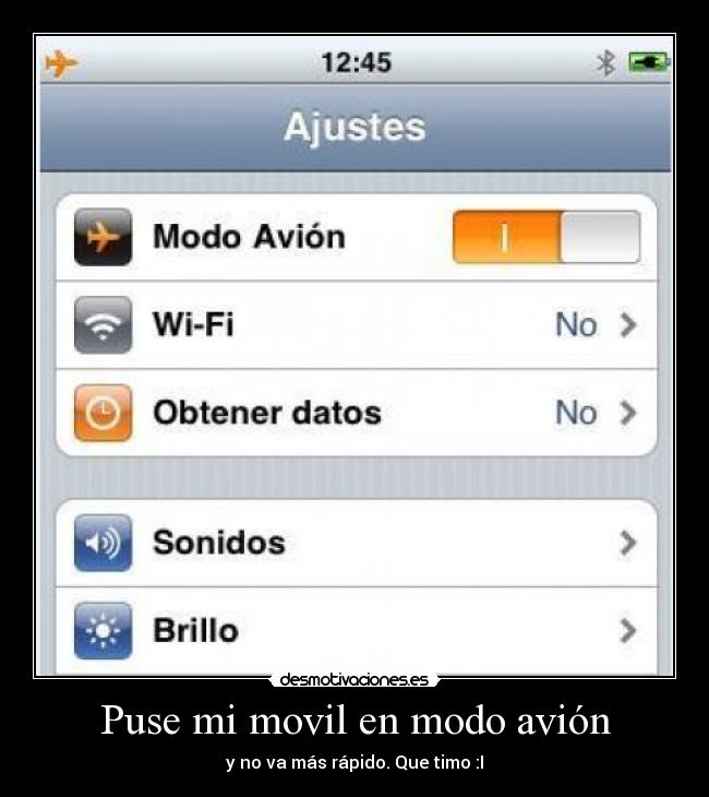 Puse mi movil en modo avión - y no va más rápido. Que timo :I