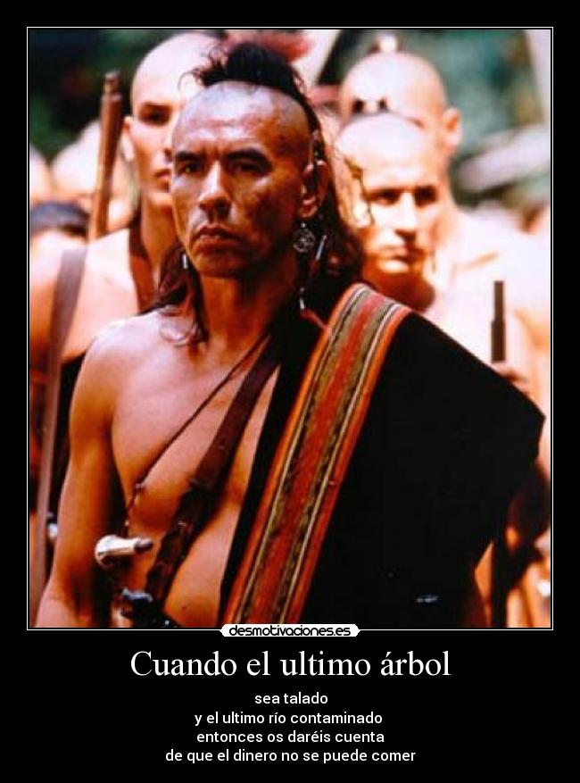 Cuando el ultimo árbol -