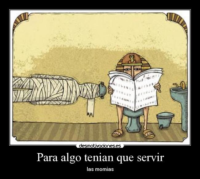 carteles momias desmotivaciones
