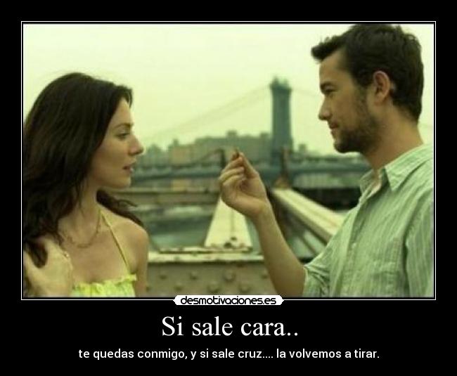 Si sale cara.. -