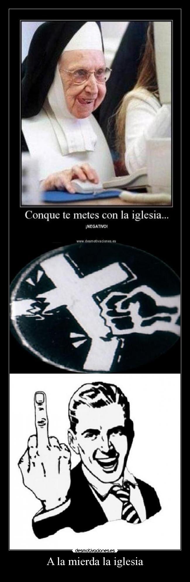 A la mierda la iglesia - 