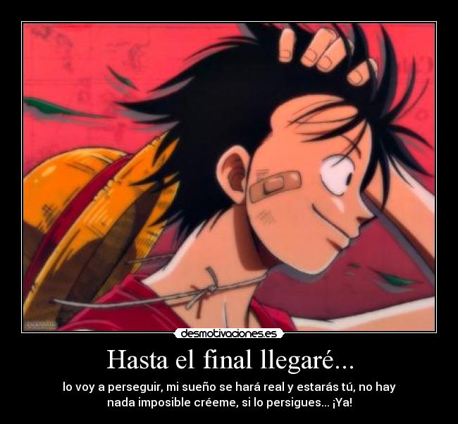 Hasta el final llegaré... - 